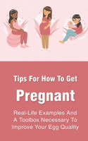 Tips For How To Get Pregnant