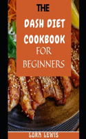 The Dash Diet Cookbook for Beginners