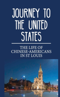 Journey To The United States: The Life Of Chinese-Americans In St Louis: Seeking Jobs In Mines And Factories