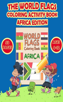 The World Flags Coloring Activity Book Africa Edition