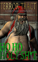 Ho Ho Holy Sh*t!