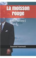 La moisson rouge
