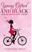 Young, Gifted and Black: The Quarter Life Crisis