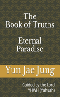 The Book of Truths (Eternal Paradise)