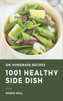 Oh! 1001 Homemade Healthy Side Dish Recipes