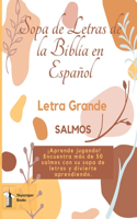 Skyscraper Books Letra Grande Salmos Sopa de Letras De La Biblia En Español ¡Aprende Jugando! Encuentra más de 50 Salmos Con Su Sopa De Letras Y Divierte Aprendiendo! Skyscraper Books