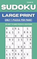 Sudoku Large Print - Only 1 Puzzle Per Page! - 101 Easy to Hard Puzzles & Solutions Volume 30