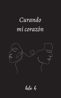 Curando mi corazón