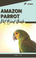 Amazon Parrot: Pet bird guide