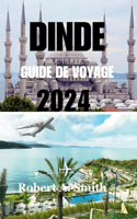 Dinde Guide de Voyage 2024