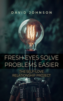 Fresh Eyes Solve Problems Easier