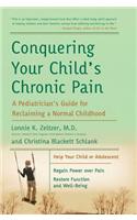 Conquering Your Child's Chronic Pain