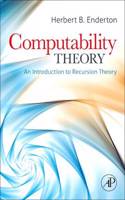 Computability Theory: An Introduction to Recursion Theory: (English)