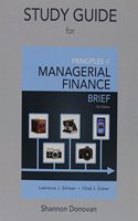 Study Guide for Prinicples of Managerial Finance, Brief