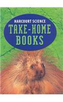 Harcourt Science: Take-Home Books, Grade 3