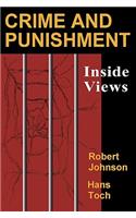 Crime and Punishment: Inside Views