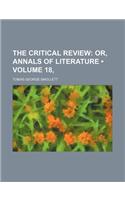 The Critical Review (Volume 18, ); Or, Annals of Literature