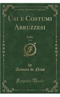 Usi E Costumi Abruzzesi, Vol. 3: Fiabe (Classic Reprint)