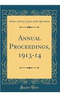 Annual Proceedings, 1913-14 (Classic Reprint)