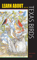 Learn About... Texas Birds