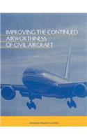Improving the Continued Airworthiness of Civil Aircraft