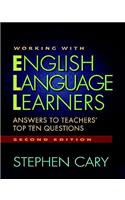 Working with English Language Learners, Second Edition: Answers to Teachers' Top Ten Questions