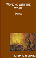 Working with the Word: Exodus: Exodus