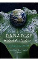 Paradise Regained: The Regreening of Earth