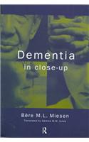 Dementia in Close-Up