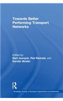 Towards Better Performing Transport Networks