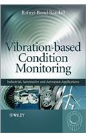 Vibration-Based Condition Monitoring: Industrial, Aerospace and Automotive Applications