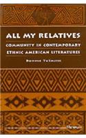 All My Relatives: Community in Contemporary Ethnic American Literatures