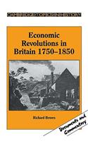 Economic Revolutions in Britain, 1750-1850