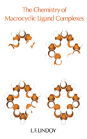 The Chemistry of Macrocyclic Ligand Complexes: (Cambridge Texts in Chemistry and Biochemistry)