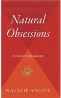 Natural Obsessions