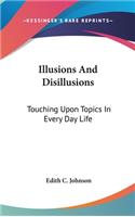 Illusions And Disillusions