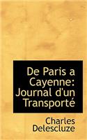 de Paris a Cayenne: Journal D'Un Transport
