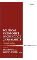 Political Theologies in Orthodox Christianity