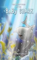 Adventures Of The Baby Shark