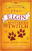 Elgin and the Mysterious Twitch