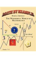 Math by Example: The Wonderful World of Mathematics(English)