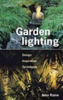 Garden Lighting: Design, Inspiration, Techniques