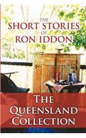 Short Stories of Ron Iddon ... The Queensland Collection