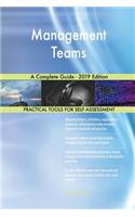 Management Teams A Complete Guide - 2019 Edition