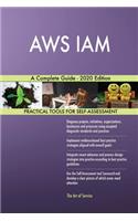 AWS IAM A Complete Guide - 2020 Edition