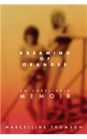 Dreaming of Oranges