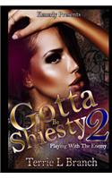 Gotta Be Shiesty 2