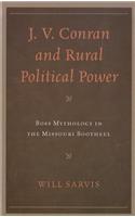 J. V. Conran and Rural Political Power