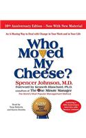 Who Moved My Cheese: The 10th Anniversary Edition