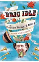 The Greedy Bastard Diary